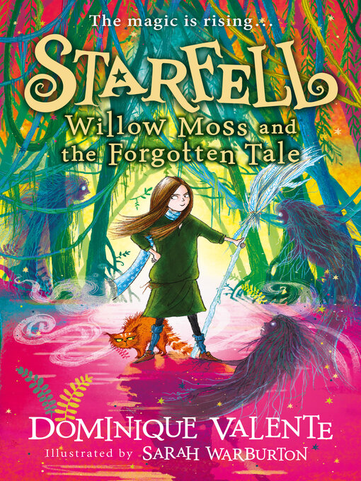 Title details for Willow Moss and the Forgotten Tale by Dominique Valente - Available